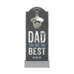 Wall Bottle Opener Dad You Are The Best